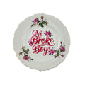 Vintage Porcelain Plate: Pink Roses, Gold Trim, "No Broke Boys" 8" Round Unique Catchall